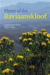 Book cover of Plants of the Baviaanskloof by Douglas Euston-Brown