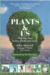 Book cover of Plants & Us by John Akeroyd
