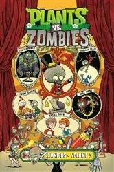 Book cover of Plants vs. Zombies Zomnibus Volume 3 by Paul Tobin