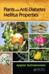Book cover of Plants with Anti-Diabetes Mellitus Properties by Appian Subramoniam