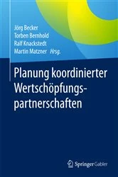 Book cover of Planung koordinierter Wertschöpfungspartnerschaften by Jörg Becker