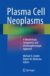 Book cover of Plasma Cell Neoplasms by Michael A. Linden