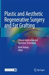 Book cover of Plastic and Aesthetic Regenerative Surgery and Fat Grafting by Amin Kalaaji