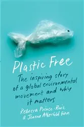 Book cover of Plastic Free by Rebecca Prince-Ruiz