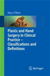 Book cover of Plastic & Hand Surgery in Clinical Practice by Mary O'Brien