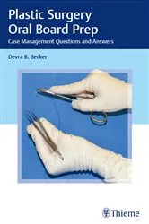 Book cover of Plastic Surgery Oral Board Prep by Devra Becker