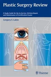 Book cover of Plastic Surgery Review by Gregory E. Lakin