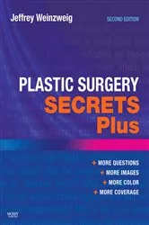 Book cover of Plastic Surgery Secrets Plus (2nd ed.) by Weinzweig MD, FACS, Jeffrey