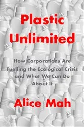 Book cover of Plastic Unlimited by Alice Mah