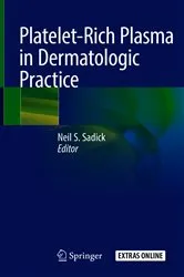 Book cover of Platelet-Rich Plasma in Dermatologic Practice by Neil S. Sadick