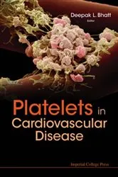 Book cover of Platelets In Cardiovascular Disease by Deepak L Bhatt