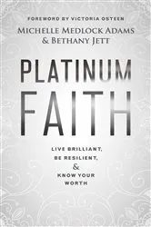 Book cover of Platinum Faith by Michelle Medlock Adams