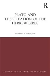 Book cover of Plato and the Creation of the Hebrew Bible by Russell E. Gmirkin