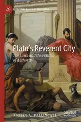 Book cover of Plato’s Reverent City by Robert A. Ballingall