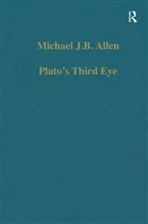Book cover of Plato’s Third Eye by Michael J.B. Allen