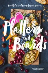 Book cover of Platters and Boards by Shelly Westerhausen