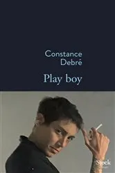 Book cover of Play Boy by Constance Debré