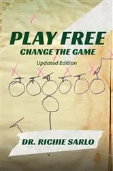 Book cover of Play Free by Richie Sarlo