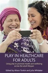 Book cover of Play in Healthcare for Adults by Alison Tonkin