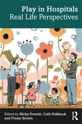 Book cover of Play in Hospitals by Nicky Everett