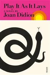Book cover of Play It As It Lays by Joan Didion