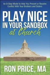 Book cover of Play Nice in Your Sandbox at Church by Ron Price