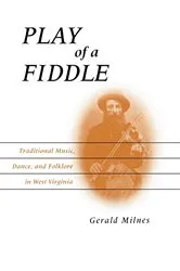 Book cover of Play of a Fiddle by Gerald Milnes