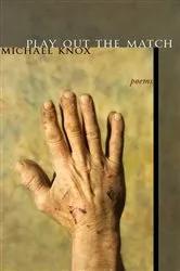 Book cover of Play Out the Match by Michael Knox