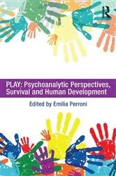 Book cover of Play: Psychoanalytic Perspectives, Survival and Human Development by Emilia Perroni