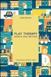 Book cover of Play Therapy (3rd ed.) by Terry Kottman