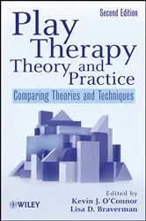 Book cover of Play Therapy Theory and Practice (2nd ed.) by Kevin J. O'Connor