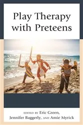 Book cover of Play Therapy with Preteens by Eric Green