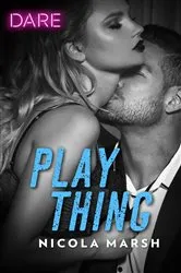 Book cover of Play Thing by Nicola Marsh