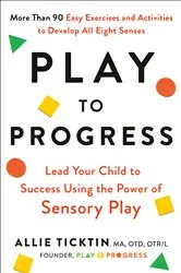 Book cover of Play to Progress by Allie Ticktin