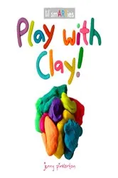 Book cover of Play with Clay! by Jenny Pinkerton