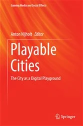 Book cover of Playable Cities by Anton Nijholt