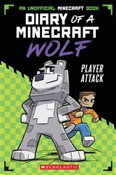 Book cover of Player Attack (Diary of a Minecraft Wolf #1) by Winston Wolf