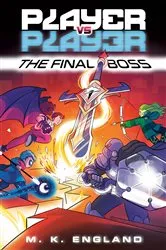 Book cover of Player vs. Player #3: The Final Boss by M.K. England