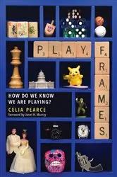 Book cover of Playframes by Celia Pearce