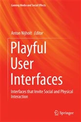 Book cover of Playful User Interfaces by Anton Nijholt