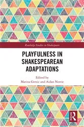 Book cover of Playfulness in Shakespearean Adaptations by Marina Gerzic