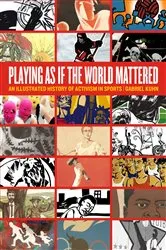 Book cover of Playing as if the World Mattered by Gabriel Kuhn