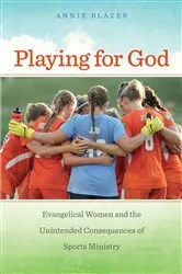 Book cover of Playing for God by Annie Blazer