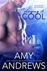 Book cover of Playing It Cool by Amy Andrews