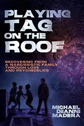 Book cover of Playing Tag on the Roof by Michael DiIanni Madera