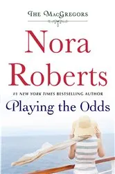 Book cover of Playing the Odds by Nora Roberts