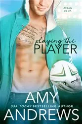 Book cover of Playing the Player by Amy Andrews