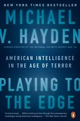 Book cover of Playing to the Edge by Michael V. Hayden
