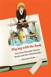 Book cover of Playing with the Book by Hannah Field