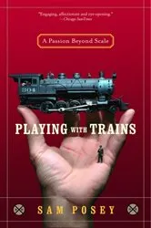 Book cover of Playing with Trains by Sam Posey